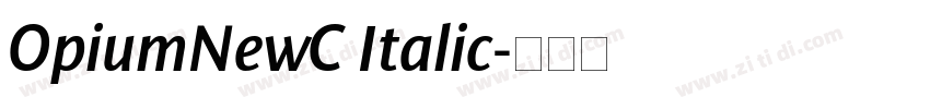 OpiumNewC Italic字体转换
